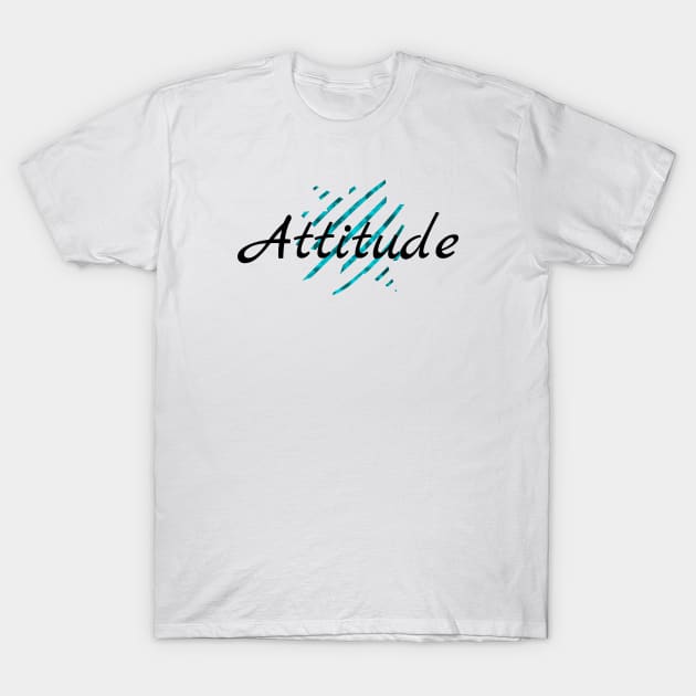 12 - Attitude T-Shirt by SanTees